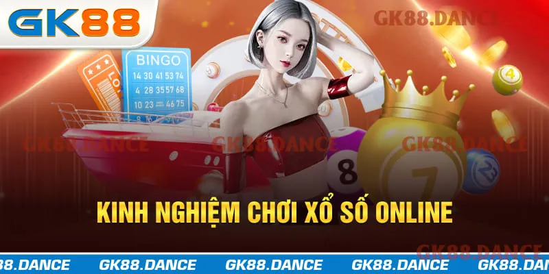 Kinh nghiệm để chơi xổ số online hiệu quả