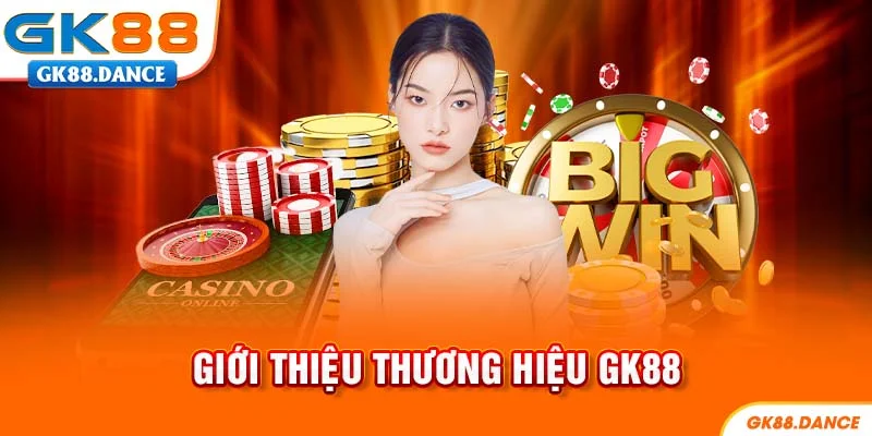 Thông tin thương hiệu cá cược GK88